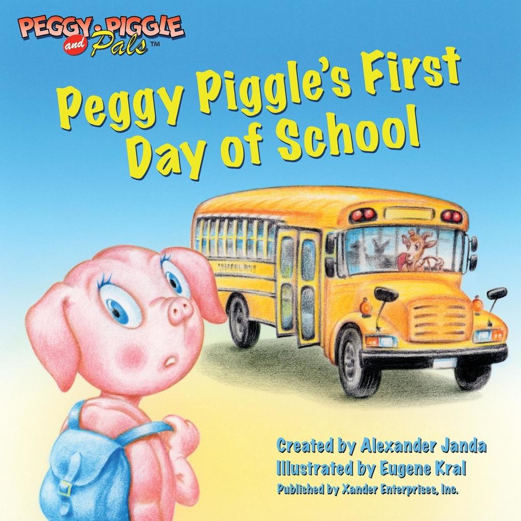 Peggy Piggle‘s First Day of School