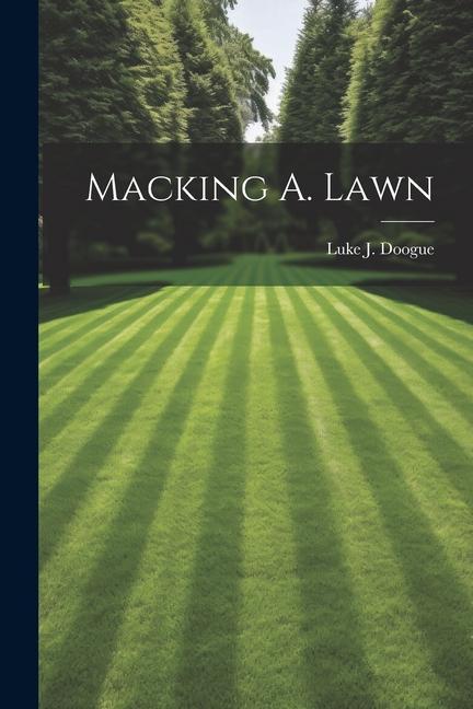 Macking A. Lawn