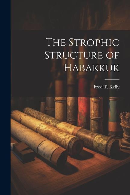 The Strophic Structure of Habakkuk