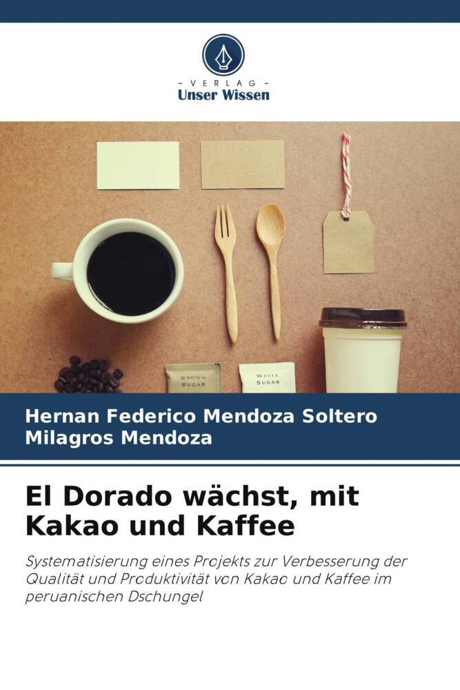 El Dorado wächst mit Kakao und Kaffee
