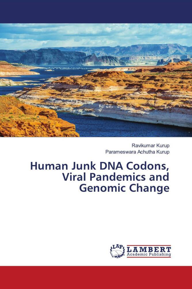 Human Junk DNA Codons Viral Pandemics and Genomic Change