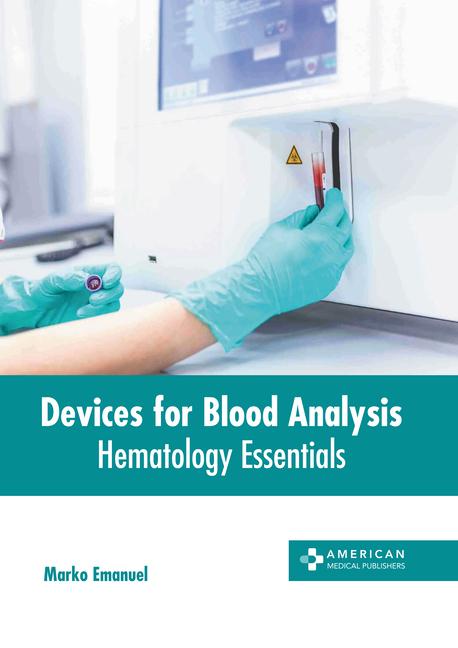 Devices for Blood Analysis: Hematology Essentials