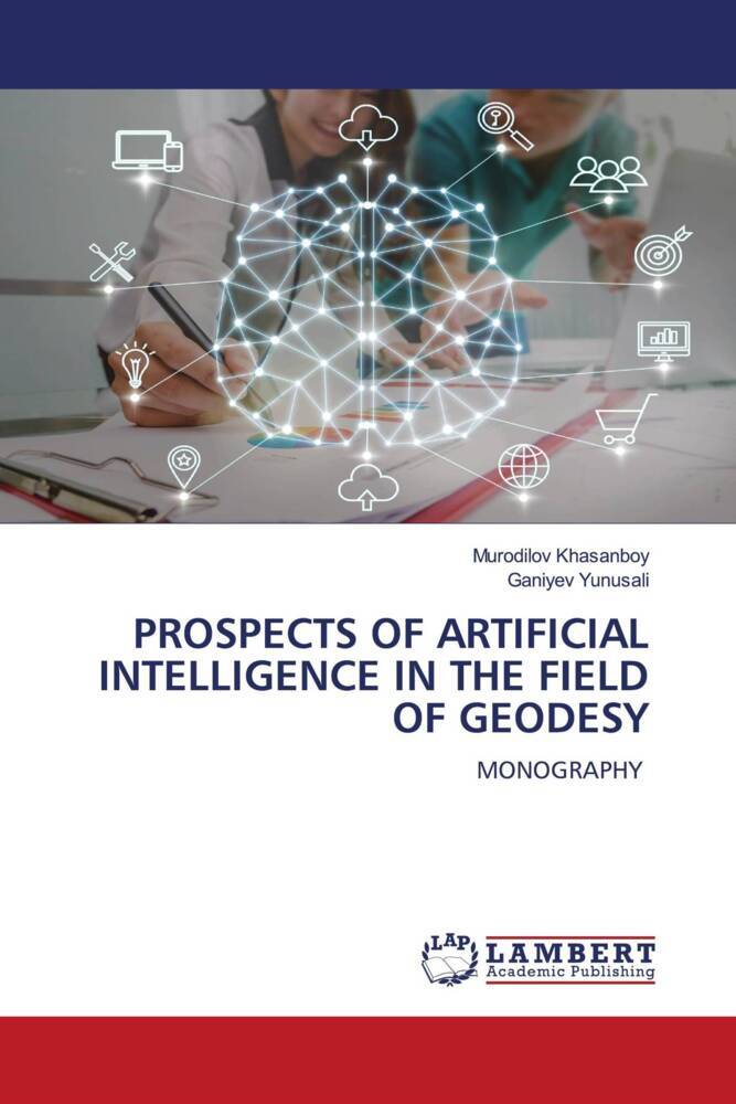 PROSPECTS OF ARTIFICIAL INTELLIGENCE IN THE FIELD OF GEODESY