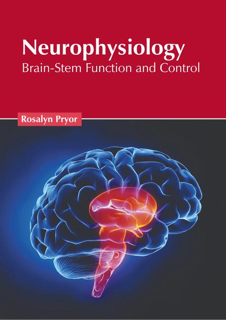 Neurophysiology: Brain-Stem Function and Control