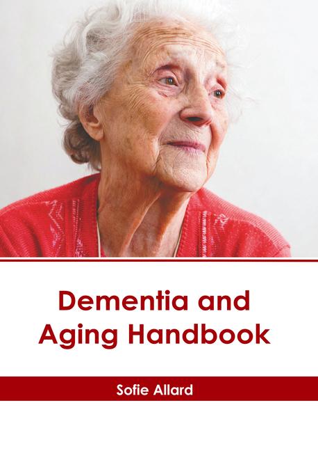 Dementia and Aging Handbook