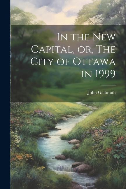 In the new Capital or The City of Ottawa in 1999