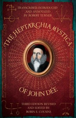 The Heptarchia Mystica of John Dee