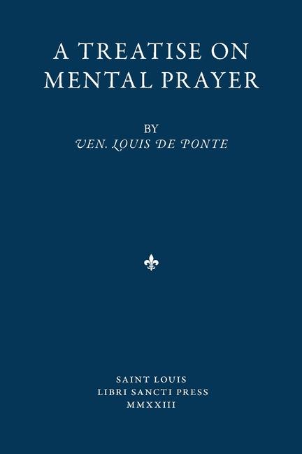 A Treatise on Mental Prayer