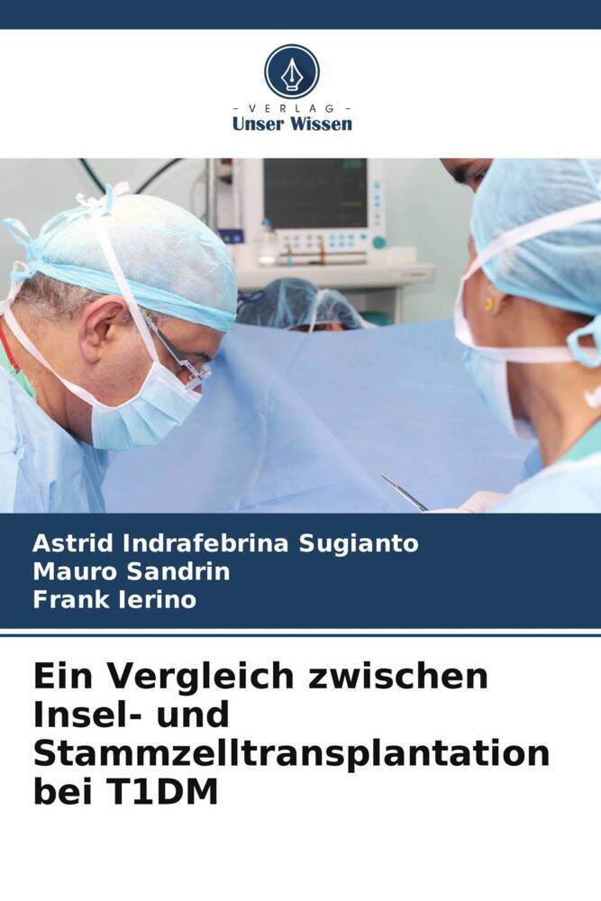 Ein Vergleich zwischen Insel- und Stammzelltransplantation bei T1DM