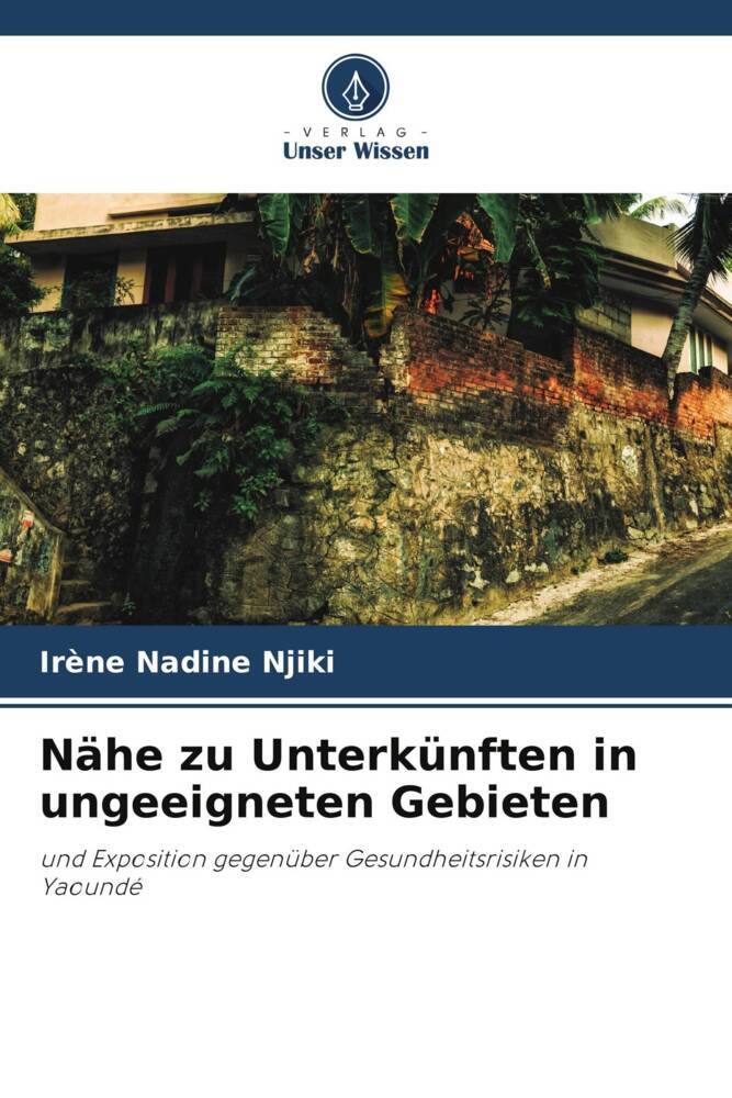 Nähe zu Unterkünften in ungeeigneten Gebieten