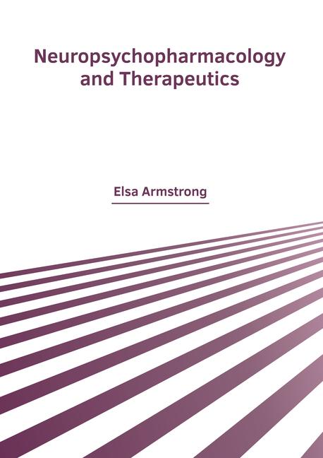 Neuropsychopharmacology and Therapeutics