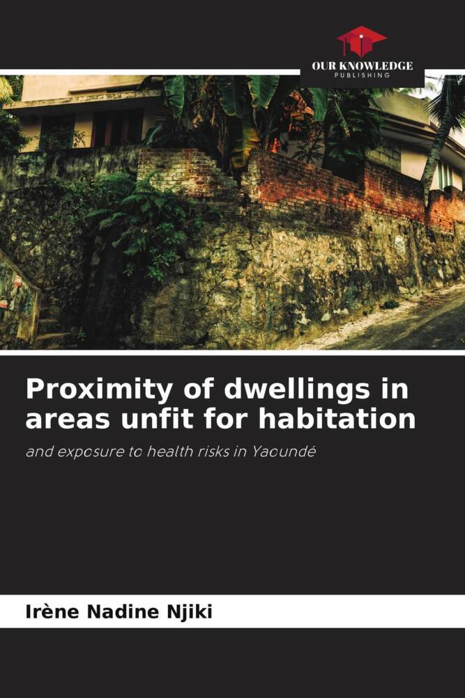 Proximity of dwellings in areas unfit for habitation
