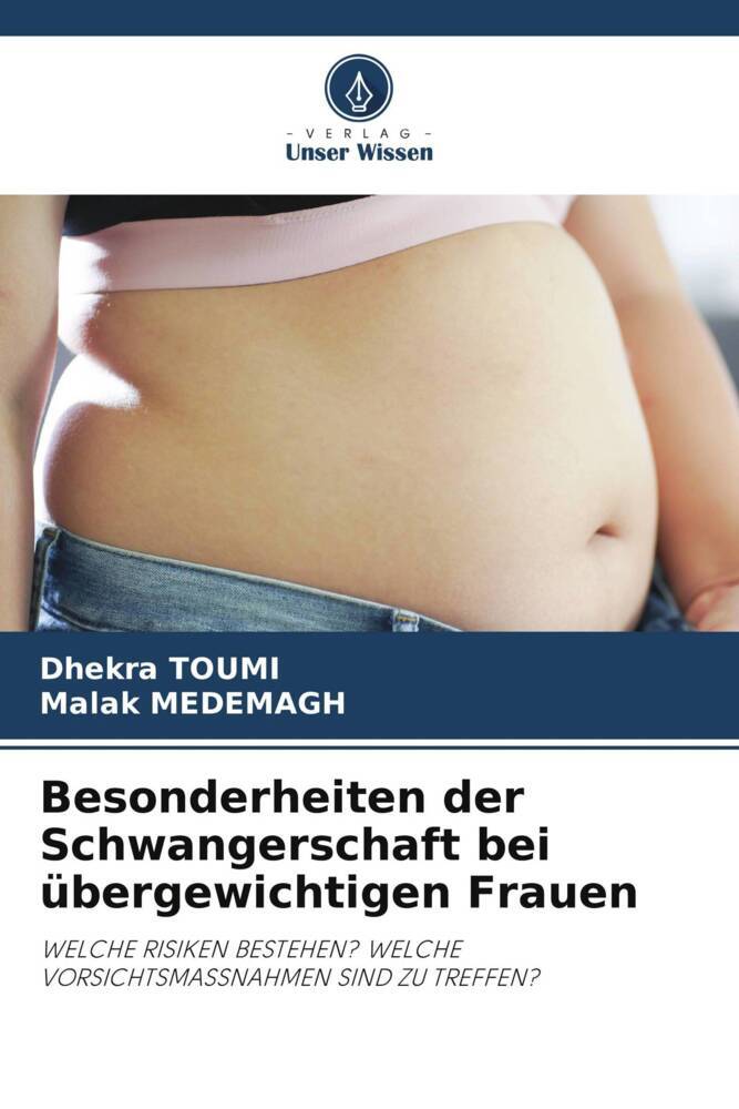 Besonderheiten der Schwangerschaft bei übergewichtigen Frauen
