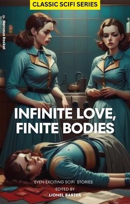 Infinite Love Finite Bodies