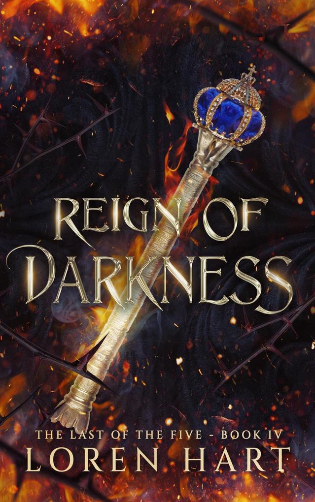 Reign of Darkness (Last of the Five #4)