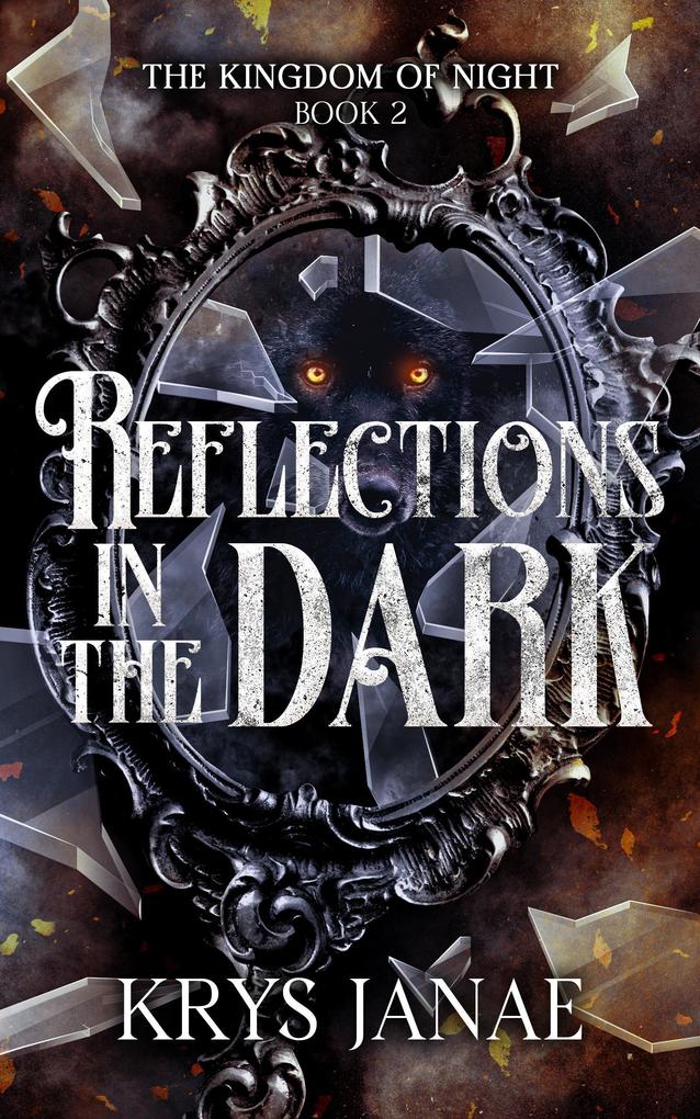 Reflections in the Dark (Kingdom of Night)