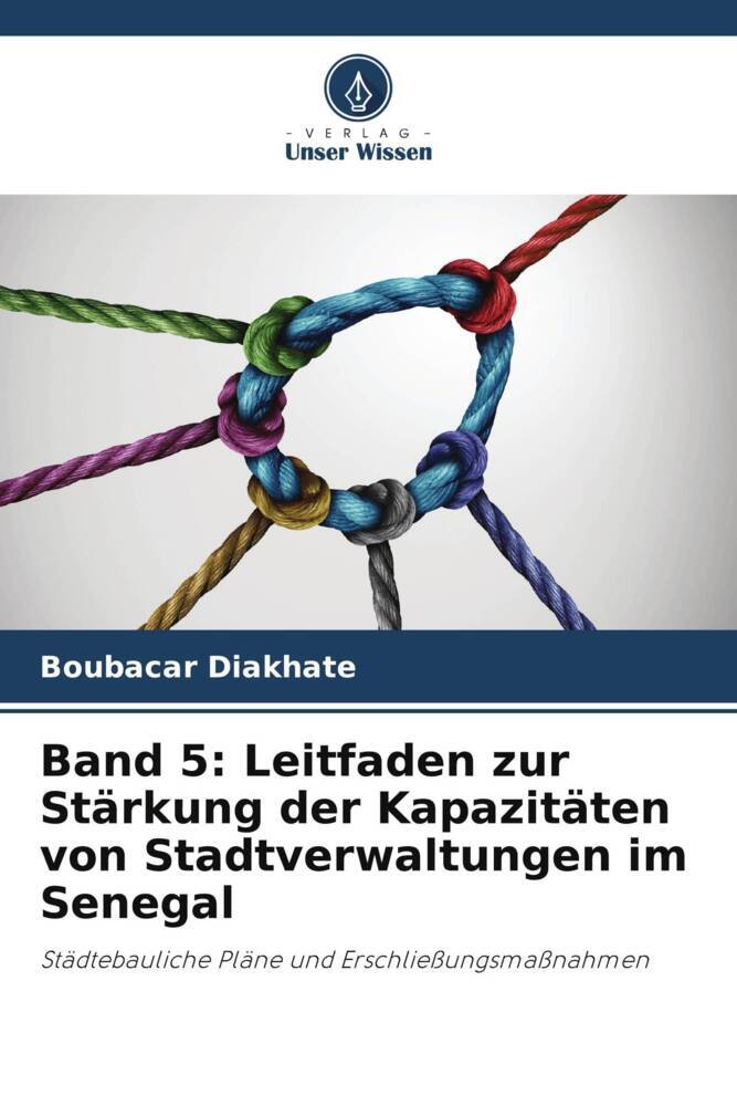 Band 5: Leitfaden zur Stärkung der Kapazitäten von Stadtverwaltungen im Senegal