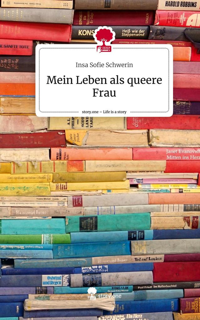 Mein Leben als queere Frau. Life is a Story - story.one