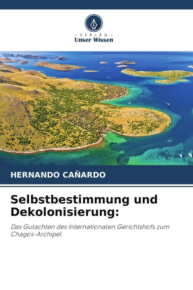 Selbstbestimmung und Dekolonisierung:
