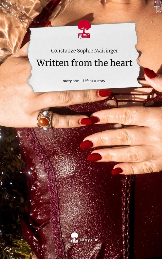 Written from the heart. Life is a Story - story.one