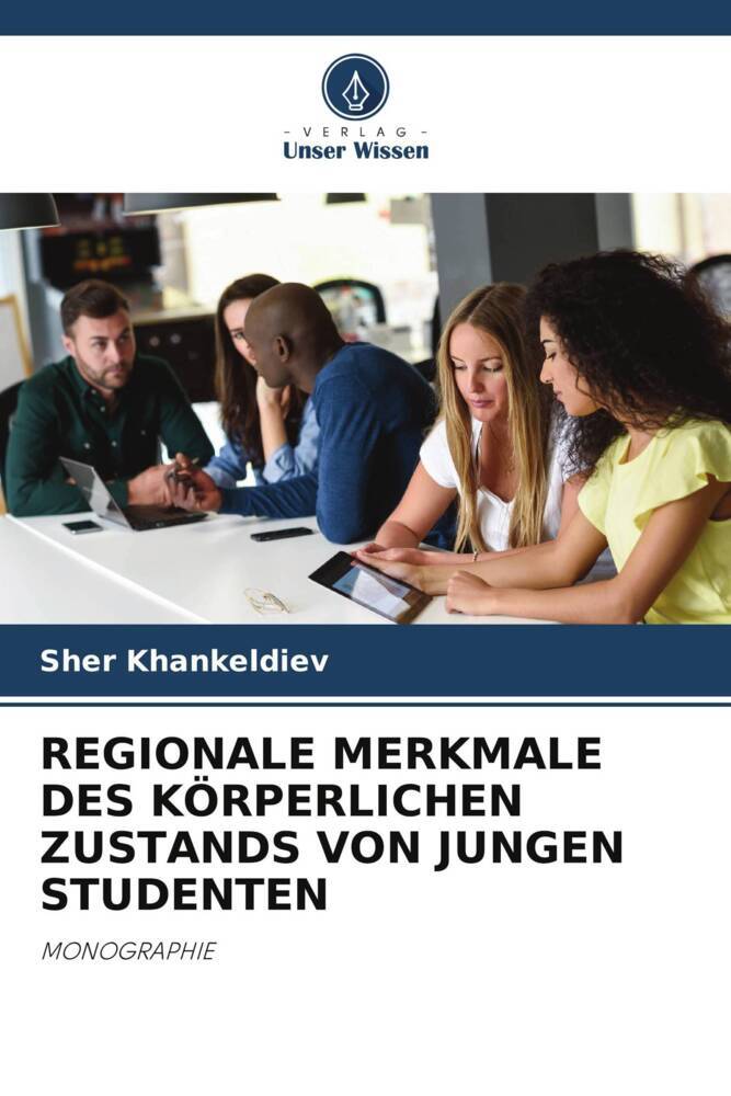 REGIONALE MERKMALE DES KÖRPERLICHEN ZUSTANDS VON JUNGEN STUDENTEN