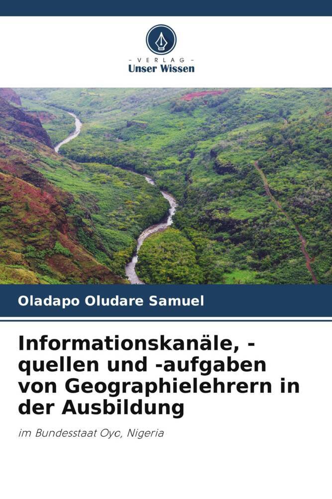 Informationskanäle -quellen und -aufgaben von Geographielehrern in der Ausbildung