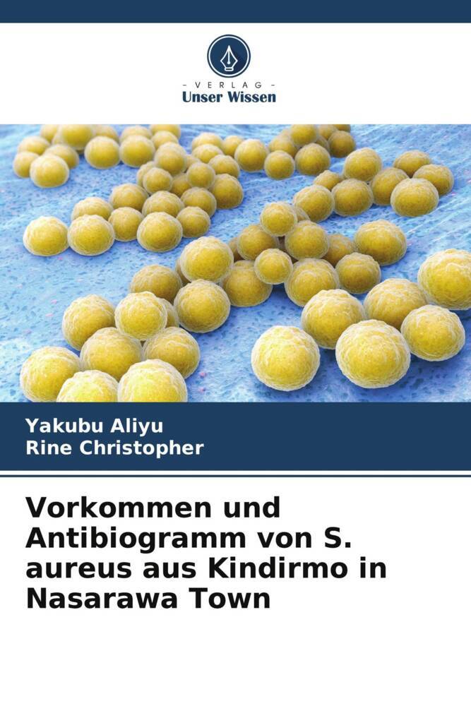 Vorkommen und Antibiogramm von S. aureus aus Kindirmo in Nasarawa Town