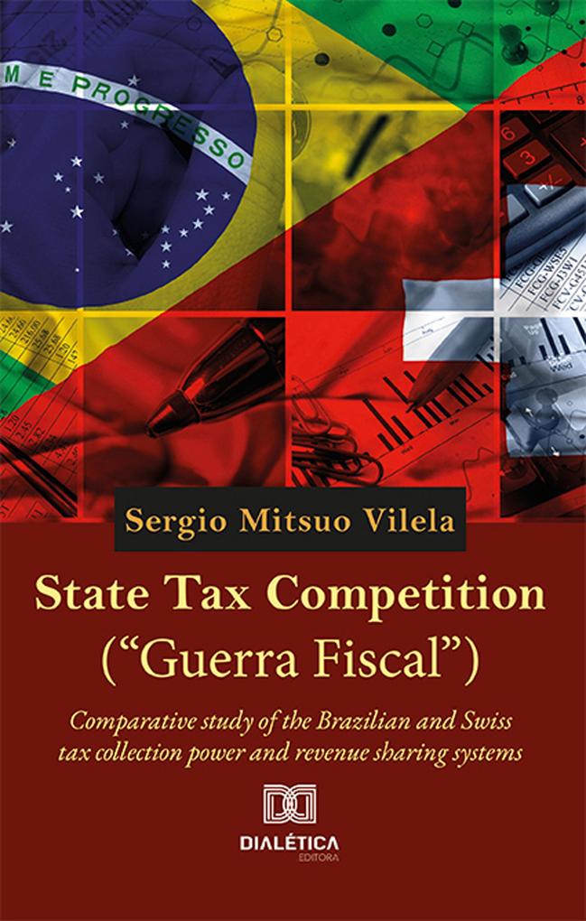 State Tax Competition (Guerra Fiscal)