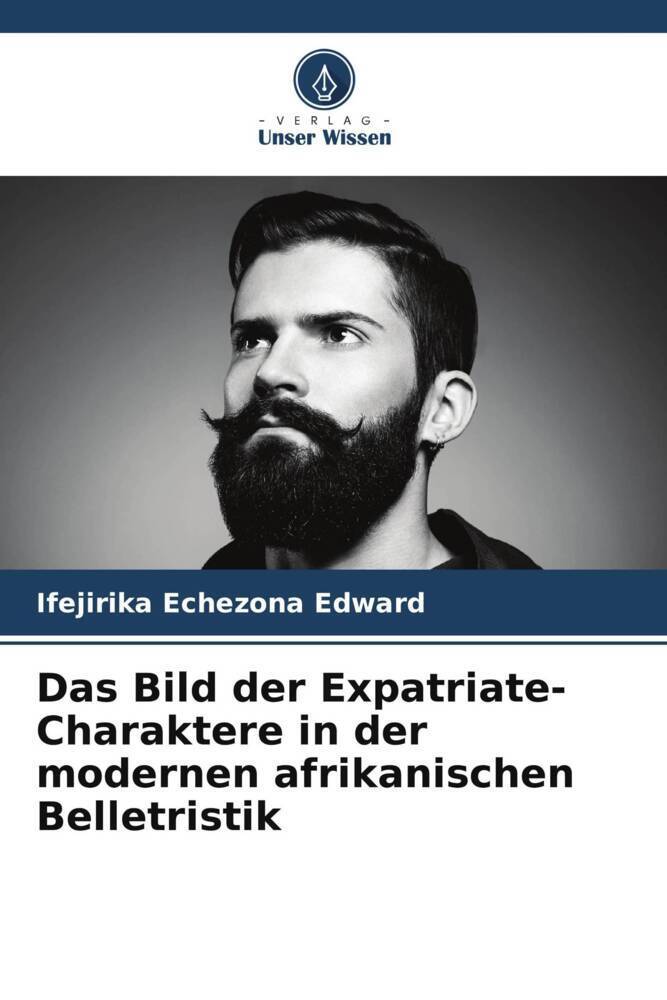 Das Bild der Expatriate-Charaktere in der modernen afrikanischen Belletristik