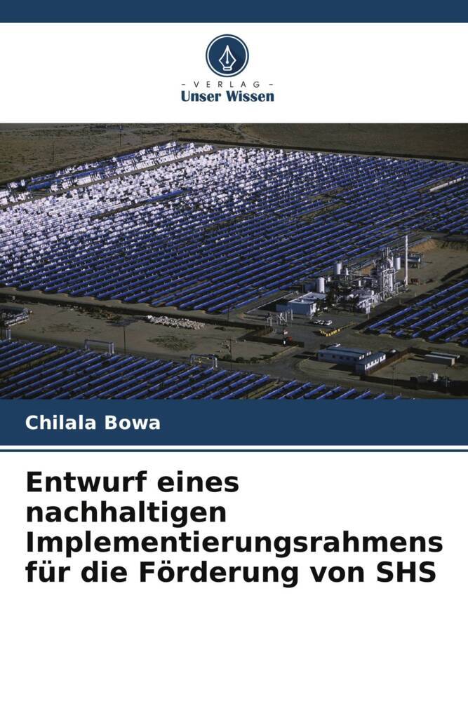 Entwurf eines nachhaltigen Implementierungsrahmens für die Förderung von SHS