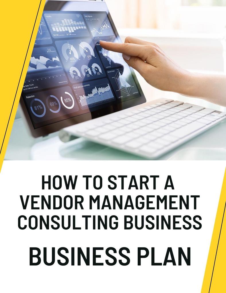 How to Start a Vendor Management Consulting Business Business Plan
