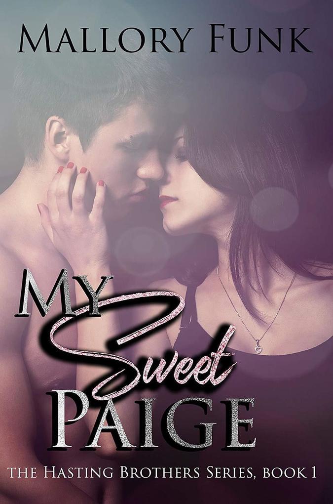 My Sweet Paige (The Hastings Brothers #1)