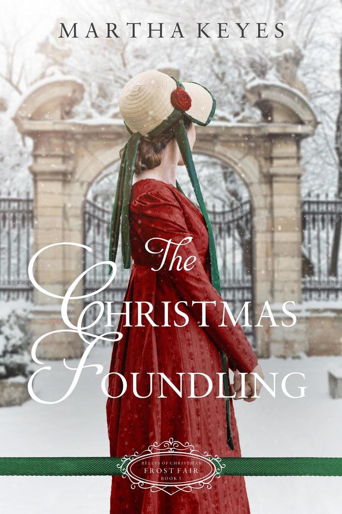 The Christmas Foundling (Belles of Christmas: Frost Fair #5)