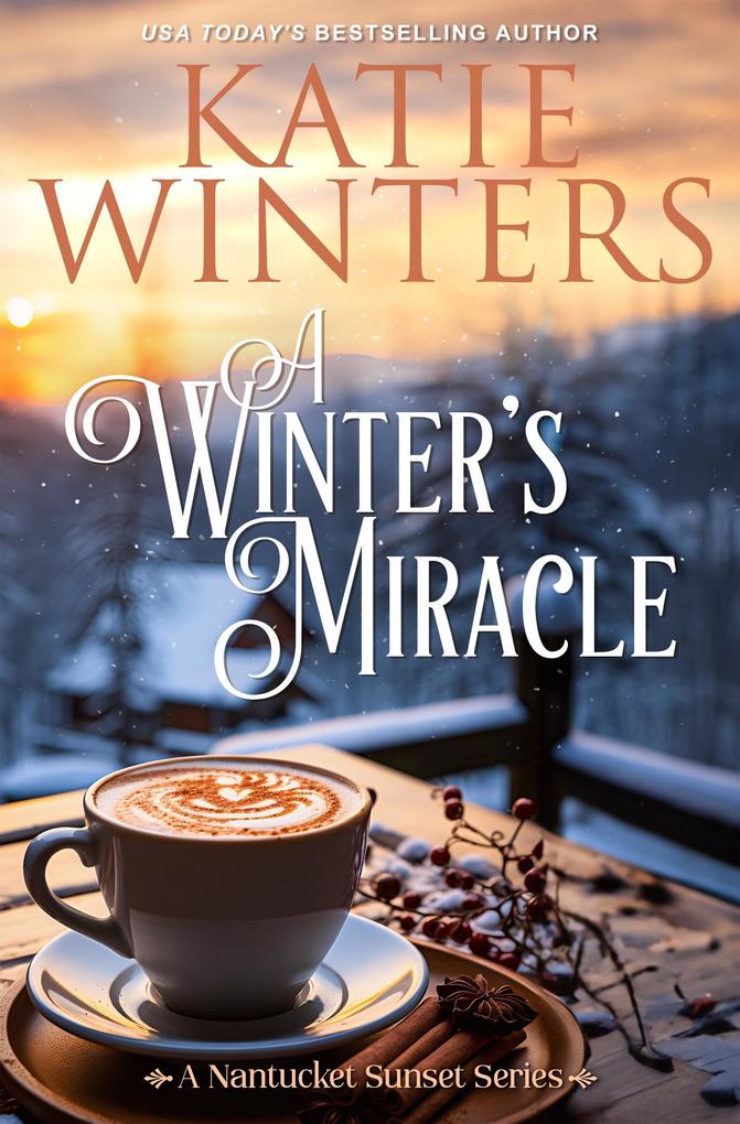 A Winter‘s Miracle (A Nantucket Sunset Series #9)