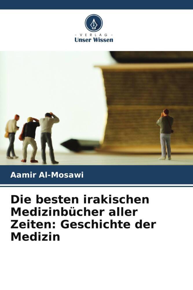 Die besten irakischen Medizinbücher aller Zeiten: Geschichte der Medizin