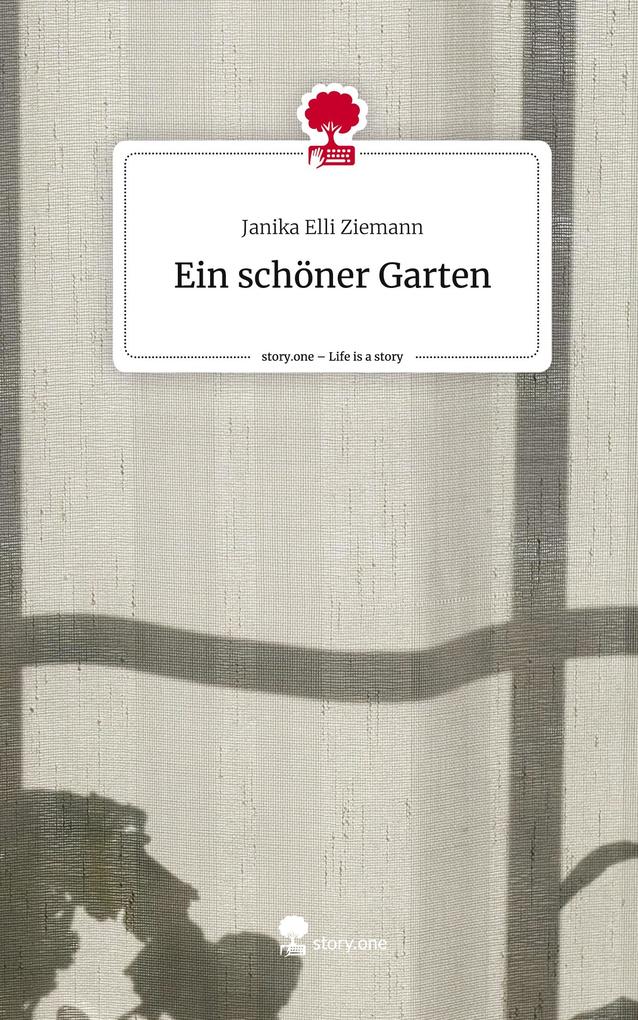 Ein schöner Garten. Life is a Story - story.one