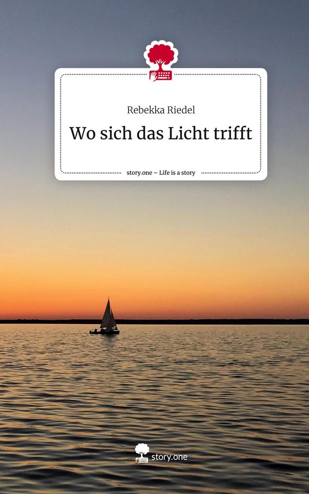 Wo sich das Licht trifft. Life is a Story - story.one