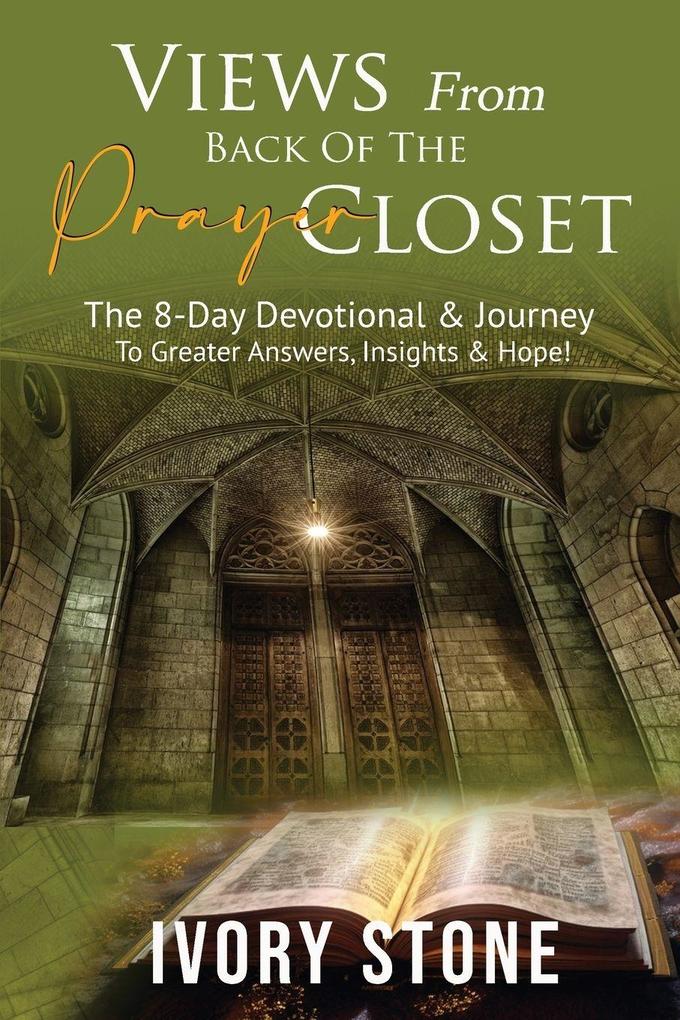 VIEWS From Back Of The PRAYER CLOSET