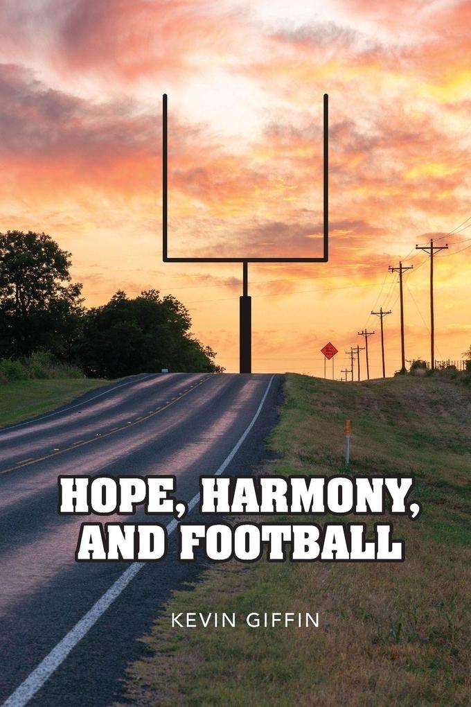 Hope Harmony and Football