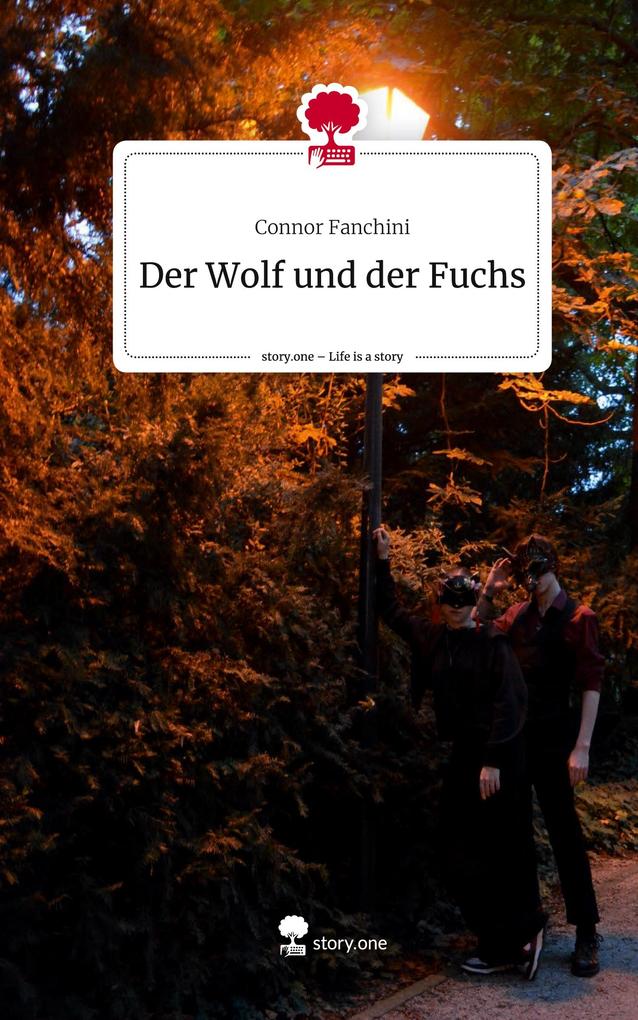 Der Wolf und der Fuchs. Life is a Story - story.one