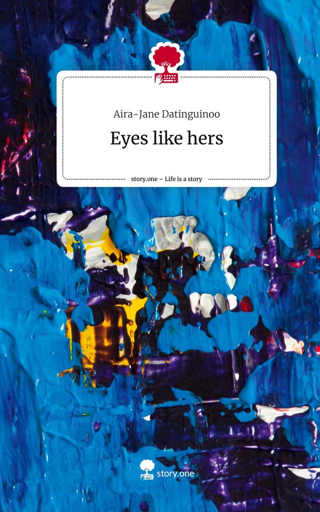 Eyes like hers. Life is a Story - story.one