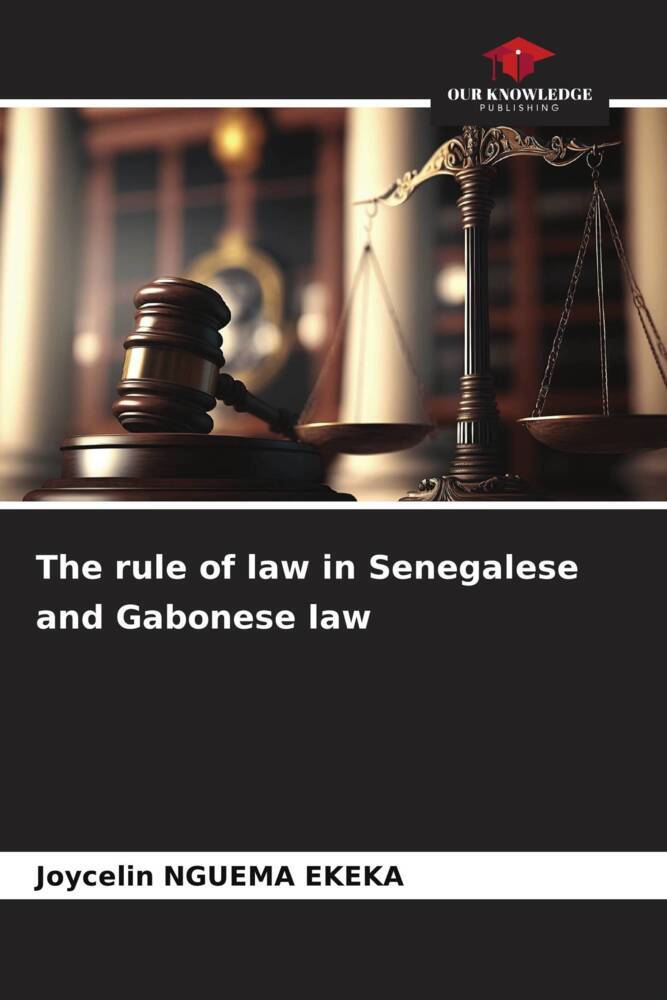 The rule of law in Senegalese and Gabonese law