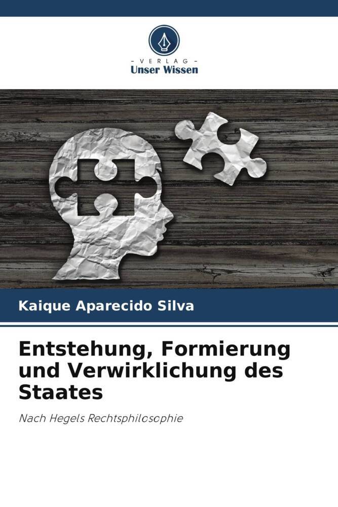 Entstehung Formierung und Verwirklichung des Staates