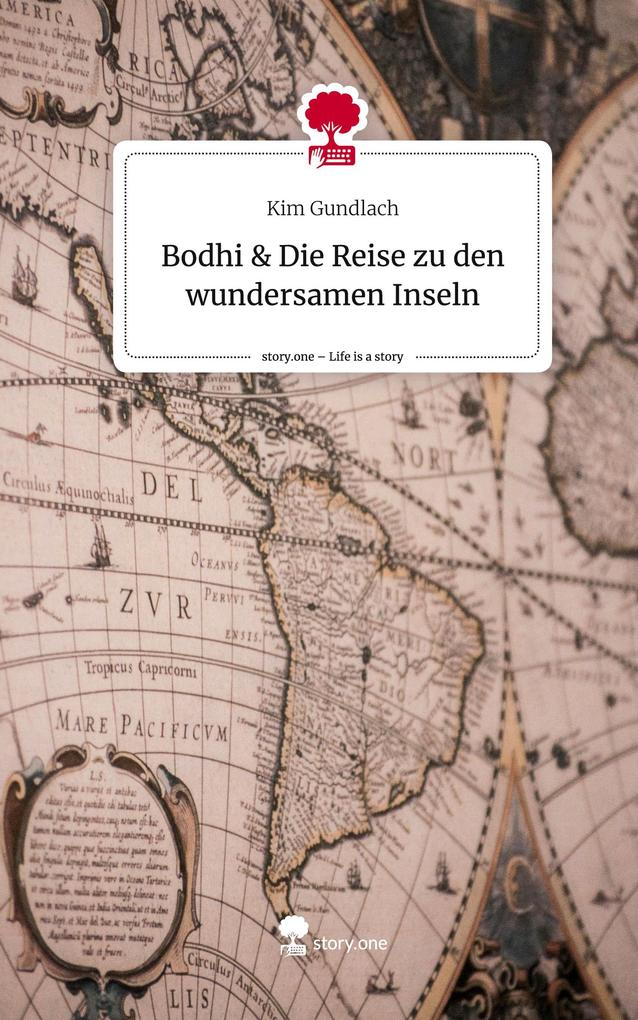 Bodhi & Die Reise zu den wundersamen Inseln. Life is a Story - story.one