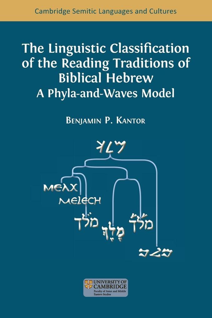 The Linguistic Classification of the Reading Traditions of Biblical Hebrew