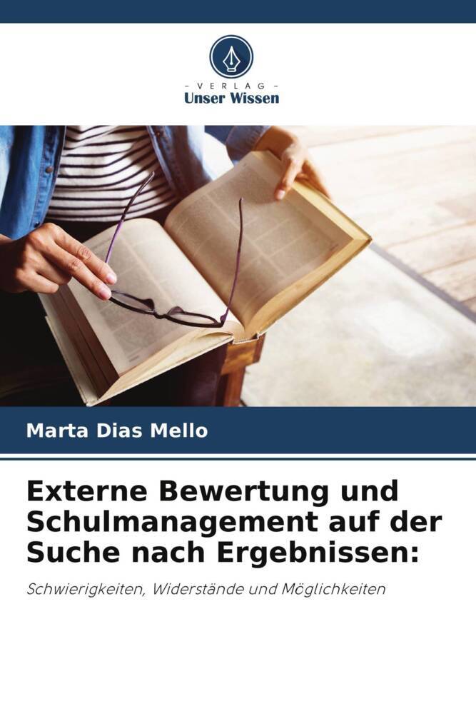 Externe Bewertung und Schulmanagement auf der Suche nach Ergebnissen: