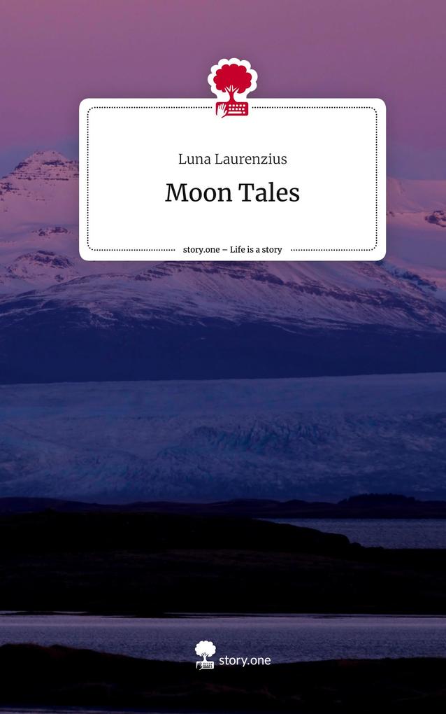 Moon Tales. Life is a Story - story.one