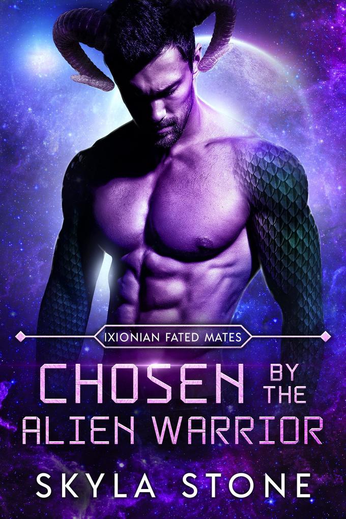 Chosen By The Alien Warrior (Ixionian Fated Mates #1)