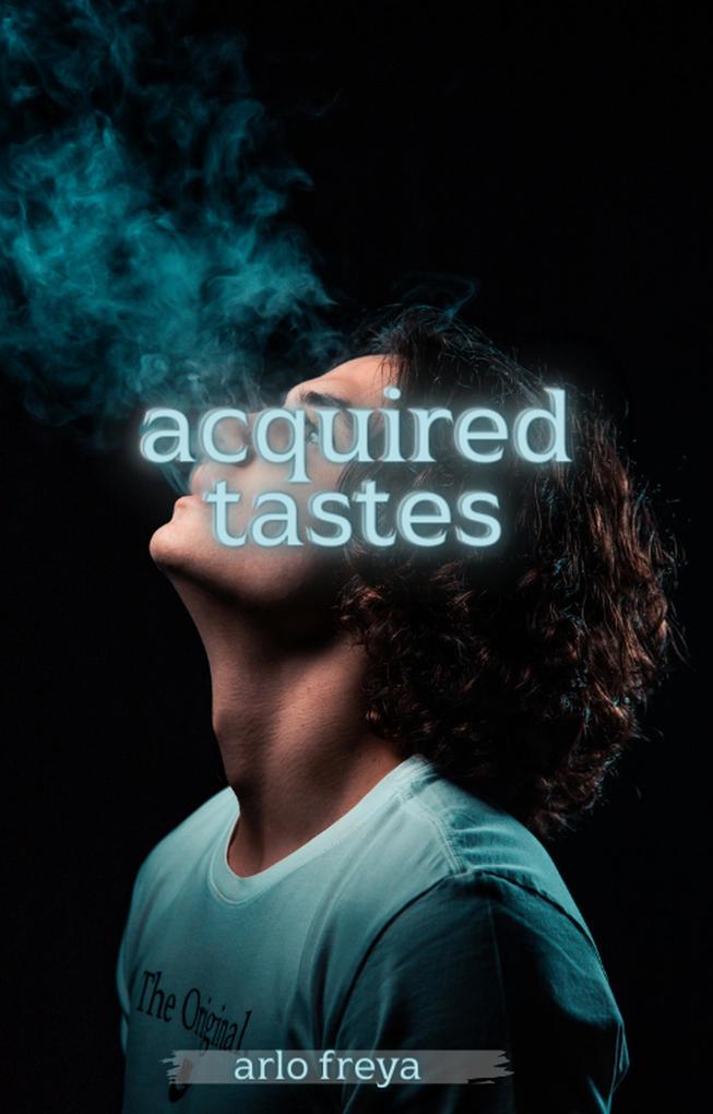 Acquired Tastes