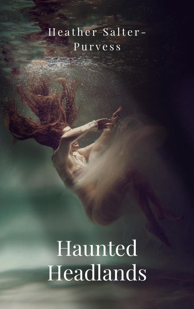Haunted Headlands (Keepers of Devil‘s Bay #2)